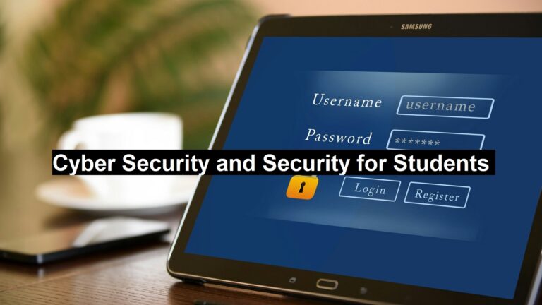 Cyber Security and Security for Students